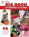 Big Book of Holiday Crochet
