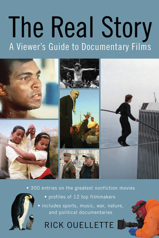 The Real Story: A Viewer's Guide to Documentary Films