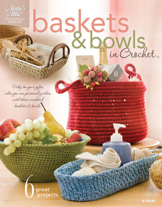 Baskets & Bowls in Crochet (Paperback)