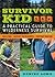 Survivor Kid: A Practical Guide to Wilderness Survival