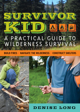Survivor Kid: A Practical Guide to Wilderness Survival (Paperback)