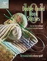 101 Double-Ended Hook Stitches: Crochet