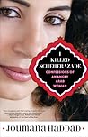 I Killed Scheherazade by Joumana Haddad