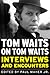 Tom Waits on Tom Waits: Interviews and Encounters