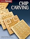 Chip Carving (Best of WCI) by Editors of Woodcarving Illu...