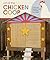 Art of the Chicken Coop by Chris Gleason