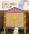Art of the Chicken Coop by Chris Gleason Art of the Chicken Coop by Chris Gleason