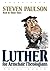 Luther for Armchair Theologians