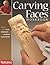 Carving Faces Workbook by Harold L. Enlow