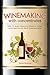 Winemaking with Concentrates by Peter Duncan