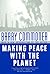 Making Peace With the Planet