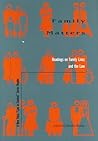 Family Matters: Readings on Family Lives and the Law (New Press Law in Context)