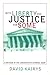 With Liberty and Justice for Some by David Kairys