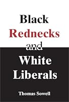 Black Rednecks & White Liberals