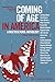 Coming of Age in America: A...
