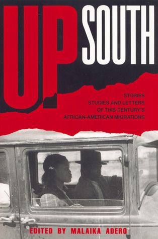 Up South: Stories, Studies, and Letters of African American Migrations (Paperback)