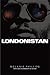 Londonistan by Melanie Phillips