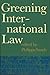 Greening International Law