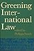 Greening International Law