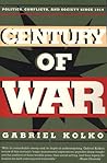 Century of War: Politics, Conflicts, and Society Since 1914