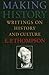 Making History: Writings on History and Culture