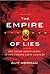 Empire of Lies: The Truth a...
