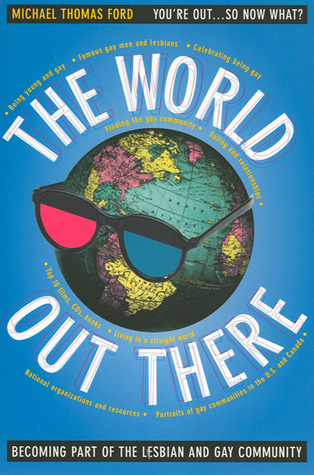 The World Out There: Becoming Part of the Lesbian and Gay Community (Paperback)