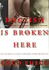 English Is Broken Here: Notes on Cultural Fusion in the Americas