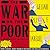 The War on the Poor by Nancy Folbre