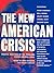 The New American Crisis: Radical Analyses of the Problems Facing America Today