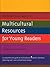 The New Press Guide to Multicultural Resources for Young Readers