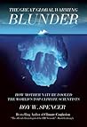 The Great Global Warming Blunder by Roy W. Spencer