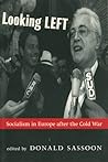 Looking Left: Socialism in Europe After the Cold War