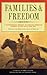 Families and Freedom: A Doc...