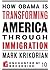 How Obama is Transforming America Through Immigration (Encounter Broadsides)