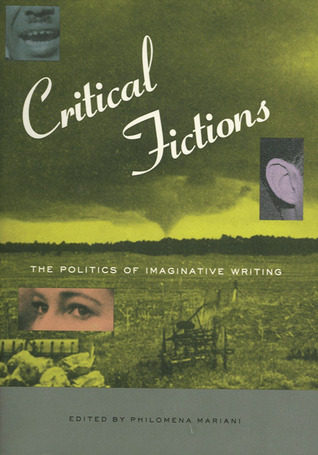 Critical Fictions: The Politics of Imaginative Writing (Discussions in Contemporary Culture)