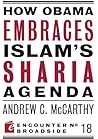 How Obama Embraces Islam's Sharia Agenda How Obama Embraces Islam's Sharia Agenda