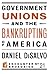 Government Unions and the Bankrupting of America (Encounter Broadsides)