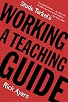 Studs Terkel's Working: A Teaching Guide