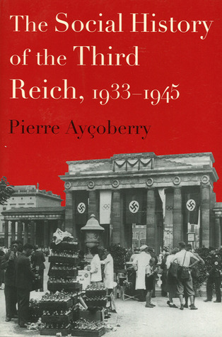 The Social History of the Third Reich, 1933-1945 (Paperback)