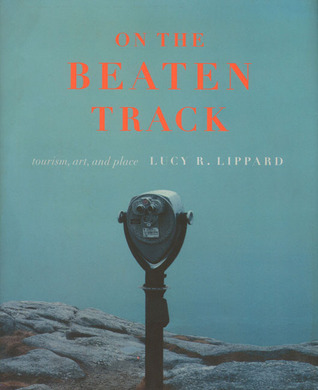 On the Beaten Track: Tourism, Art, and Place (Paperback)