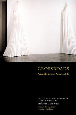 Crossroads: Art and Religion in American Life (Hardcover)