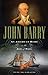 John Barry: An American Hero in the Age of Sail