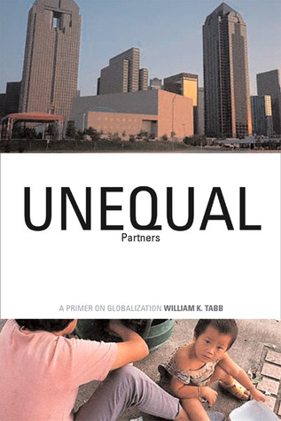 Unequal Partners: A Primer on Globalization (Paperback)