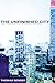 The Unfinished City by Thomas Bender