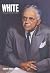 White: The Biography of Wal...