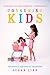 Consuming Kids by Susan Linn