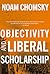 Objectivity and Liberal Scholarship