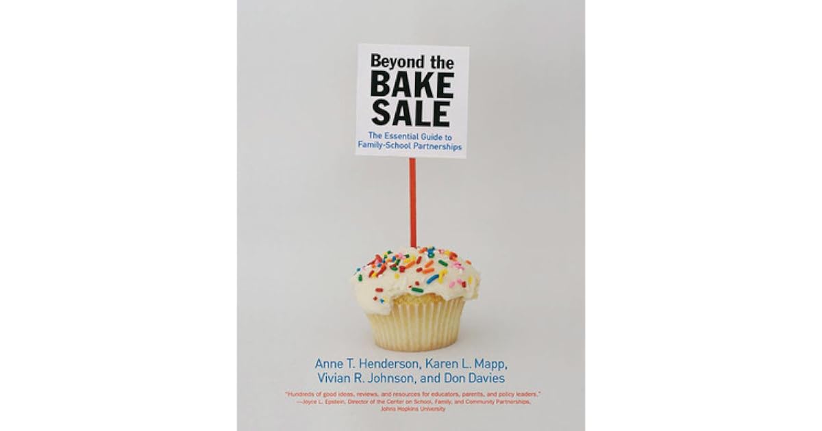 Beyond the Bake Sale The Essential Guide to Family/School Partnerships