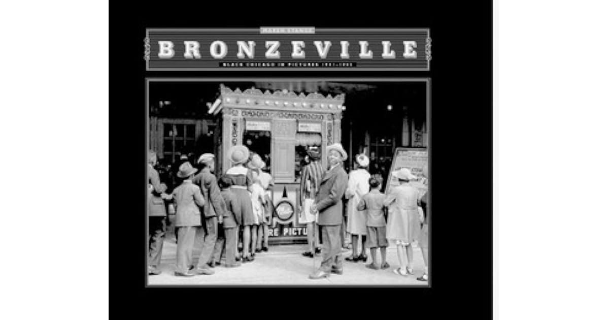 Bronzeville Black Chicago in Pictures, 19411943 by Maren Stange